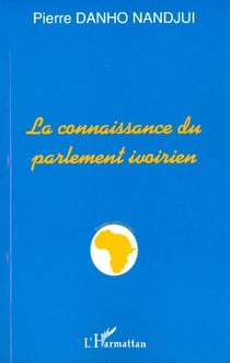La connaissance du parlement ivoirien