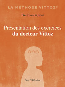 Présentation des exercices du docteur Vittoz
