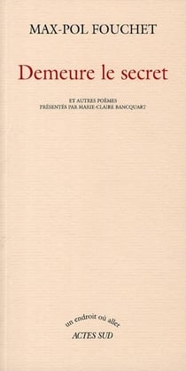 Demeure le secret - et autres poèmes