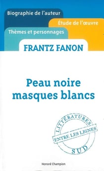 Peau noire, masques blancs, de Frantz Fanon