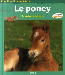 Le poney, tendre coquin
