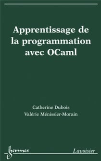 Apprentissage de la programmation avec OCaml