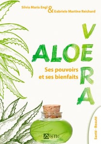 Aloe vera, ses pouvoirs et ses bienfaits