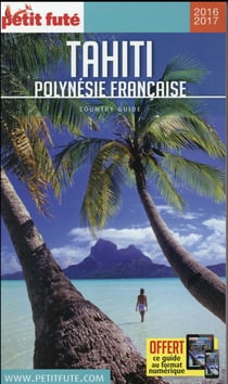 Country guide : Tahïti, Polynésie française