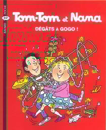 Tom-Tom et Nana t.23 - dégats à gogo (édition 2004)