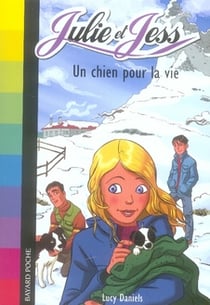Julie et Jess Tome 1 : un chien pour la vie