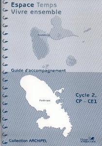 ESPACE TEMPS VIVRE ENSEMBLE CYCLE 2   Guadeloupe/Martinique  GUIDE PEDAGO : GUIDE PEDAGOGIQUE