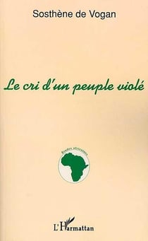 LE CRI D'UN PEUPLE VIOLÉ