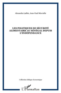 Les politiques de sécurité alimentaire au Sénégal depuis l'indépendance