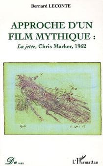 Approche d'un film mythique : La jetée, Chris Marker, 1962