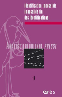 Analyse freudienne n.17 : identification impossible, impossible fin des identifications