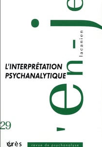 En-je lacanien n.29 : l'interprétation