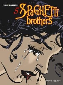 Spaghetti brothers Tome 5