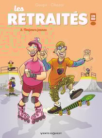Les retraités en BD Tome 2 : toujours jeunes