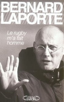 Le rugby m'a fait homme