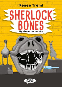 Sherlock Bones - mystère au musée
