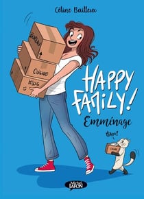 Happy family ! Tome 2 : emménage