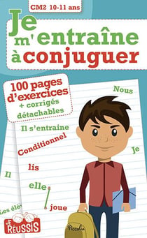 Je m'entraine a conjuguer - cm2 - 100 pages d'exercices + corrigés détachables (10/11 ans)