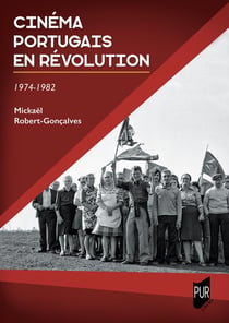Cinéma portugais en révolution : 1974-1982