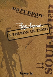 Spy Superb : L'espion utlime