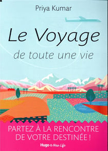 Le voyage de toute une vie