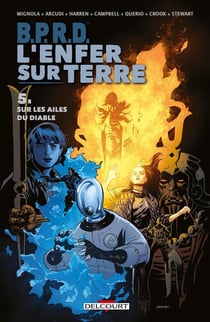 B.P.R.D. - l'Enfer sur Terre Tome 5 : sur les ailes du diable