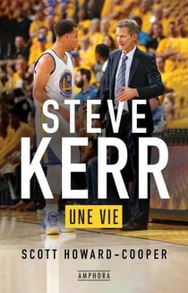 Steve Kerr : une vie