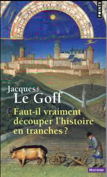 Faut-il vraiment découper l'histoire en tranches ?