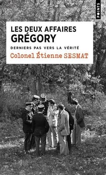 Les deux affaires Grégory : Dernier pas vers la vérité