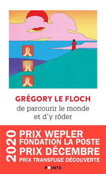 De parcourir le monde et d'y roder