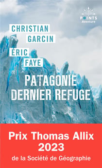 Patagonie dernier refuge
