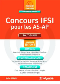 Concours IFSI pour les AS-AP - tout-en-un - admission - l'essentiel à connaître - entraînement (concours 2017/2018)