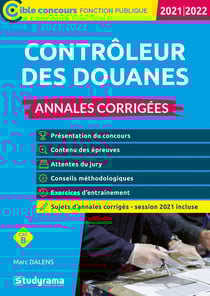 Controleur des douanes : annales corrigées (édition 2021/2022)