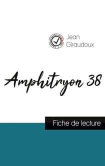 Amphitryon 38 de Jean Giraudoux - fiche de lecture