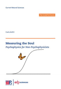Measuring the soul - psychophysics for non-psychophysicists