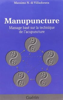 Manupuncture : massage basé sur la technique de l'acupuncture