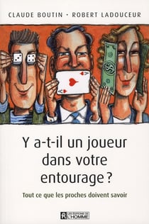 Y a t il un joueur dans votre entourage ? tout ce que les proches doivent savoir