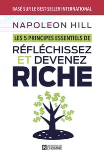 Les 5 principes essentiels de réfléchissez et devenez riche