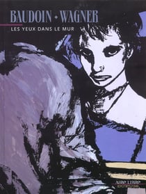 Les yeux dans le mur - t84 - yeux dans le mur (les) t1