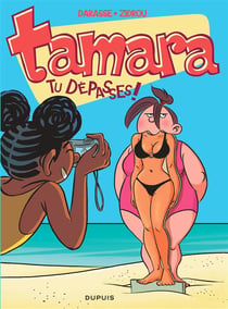 Tamara Tome 6 : Tu Dépasses !