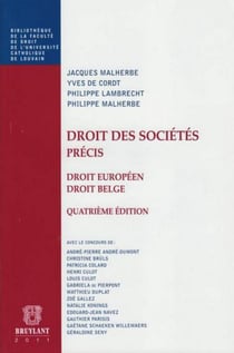 Droit des sociétés - droit européen, droit belge (4e édition)
