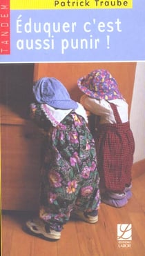 Eduquer c'est aussi punir