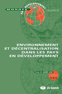 Mondes en développement n.141 : environnement et décentralisation dans les pays en développement