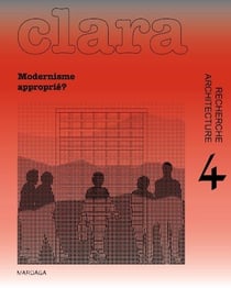 REVUE CLARA n.4 : modernisme(s) approprié(s) ?