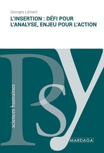 L'insertion : défi pour l'analyse, enjeu pour l'action