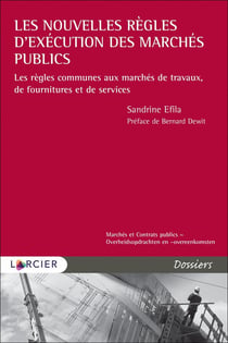 Les règles d'exécution communes aux marchés de travaux, de fournitures et de services
