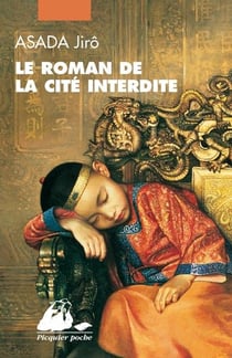 Le roman de la Cité interdite : intégral