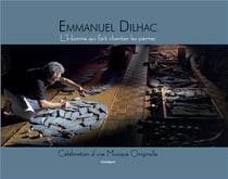 L'Homme qui fait chanter les pierres : Célébration d'une musique originelle