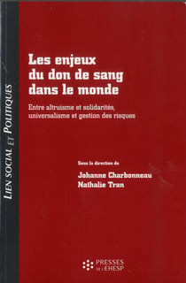Lien social et politiques - les enjeux du don de sang dans le monde