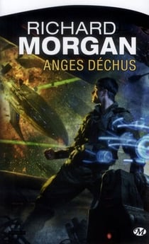 Altered carbon - le cycle de Takeshi Kovacs Tome 2 : anges déchus